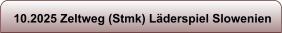 10.2025 Zeltweg (Stmk) Lderspiel Slowenien