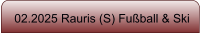 02.2025 Rauris (S) Fuball & Ski